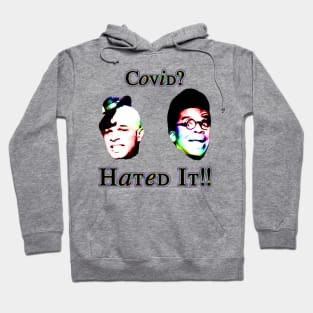 Covid? Hated It!! Hoodie